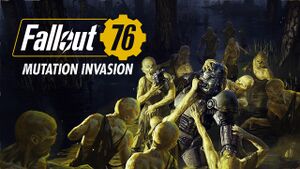 FO76 Mutation Invasion title 01.jpg